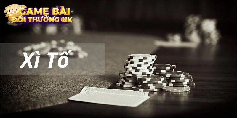 Xì tố là gì? Game bài đỉnh cao, đáng chơi nhất 2025